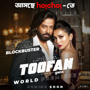 Toofan: A Global Bengali Blockbuster Premiering on hoichoi This 19th September!